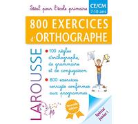800 exercices d'orthographe spécial junior CE/CM