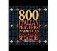 800 Italian proverbs in sentences for English speakers