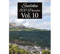 800 Sudoku Puzzle Book Vol. 10: Sudoku with Easy to Read large Print | 8.5x11 inches, 400 Pages | 800 Puzzles ... Gift for Holidays, Vacations and Relaxation (Aggressive Sudoku Puzzles)