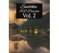 800 Sudoku Puzzle Book VOL. 2: Sudoku with Easy to Read large Print | 8.5x11 inches, 400 Pages | 800 Puzzles ... Gift for Holidays, Vacations and Relaxation (Aggressive Sudoku Puzzles)