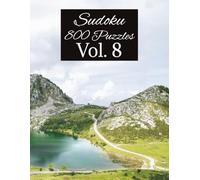 800 Sudoku Puzzle Book Vol. 8: Sudoku with Easy to Read large Print | 8.5x11 inches, 400 Pages | 800 Puzzles ... Gift for Holidays, Vacations and Relaxation