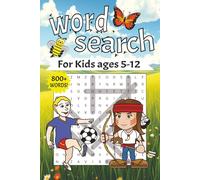 800+ Words Kids & Children Word Search Puzzle Book: 50+ Word Searches with Easy to Read print about Activities, Games ,Fun ,Children and More | 6x9 ... Gift for Vacations Holiday and Free Times .