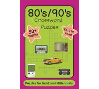 80's / 90's Crossword Puzzles: Crossword Puzzles with Easy to Read Print about 80's, 90's, Retro and more | 6x9 inches, 120 pages | 50 + Puzzles...Gifts for Vacations, Holidays and Relaxation