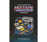 80s & 90s Nostalgia Word Search for Adults: Mixtape Memories: Word Search Puzzle Book For Adults | Large Print Brain Games | Retro Pop Culture Gift Idea (80s & 90s Kid Nostalgia Puzzle Series)