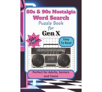 80s & 90s Nostalgia Word Search: Puzzle Book for Gen X |Word Searches with Easy to Read Print about the 80s & 90s Pop Culture, Nostalgia Moments and ... for Vacations, Holidays and Relaxing Time