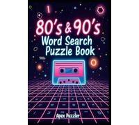 80's & 90's Word Search Puzzle Book: Word Searches with Easy to Read Print about The 80s & 90s Pop Culture, Retro 80's & 90's terms, Nostalgia Puzzle ... | Gift for Vacations, Holidays and Spare Time