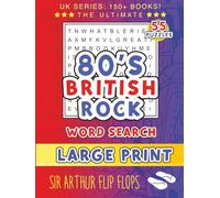 80s British Rock Large Print Word Search for Adults and Seniors: Extra Large Print Word Search | the Greatest British Rock Acts of the Eighties | ... | Gift for Seniors, fans and 1980s Lovers