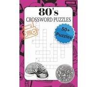 80's Crossword Puzzle Book: Crossword Puzzles with Easy to Read Print about everything 80's | 6x9 inches, 120 pages | 50+ Puzzles ... Gift for Vacations, Holidays Fun and Relaxation