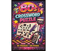 80S Crossword Puzzle: Crossword Puzzles with Easy to Read Print About 80s, Music, and More | 6x9 inches,120 pages | 50+ Puzzles... Gift for Vacations, Holidays and Relaxation