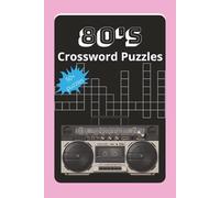 80s Crossword Puzzle: Crossword Puzzles with Easy to Read Print about the 80s. |6x9 inches, 120 pages| 50+puzzles... Gift for Vacations, Holidays, and Relaxation