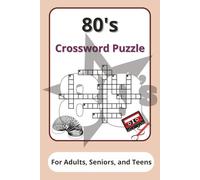 80's Crossword Puzzle For Adults, Seniors, and Teens: Crossword Puzzles with Easy to Read Print about the 80's, 90's, 70's and More | 6x9 Inches, 60 ... Gift for Vacations, Holidays and Relaxation