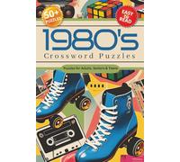80's Crossword Puzzles: Crossword Puzzles with Easy to Read Print about 1980's Culture, 1980's Music & Movies, 1980's Fashion and More | 6x9 inches, ... for Vacations, Holidays and Relaxation