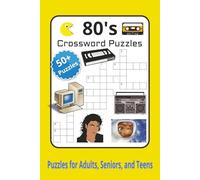 80's Crossword Puzzles: Crossword Puzzles with Easy to Read Print about the 1980's, the Reagan Era, the decade of decadence and More | 6x9 inches, 120 ... Gift for Vacations, Holidays and Relaxation
