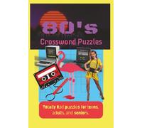 80's Crossword Puzzles: Crossword Puzzles with Easy-to-Read Print about the 80's, nostalgia, gen x, and More - |6x9 inches, ... Gift for Vacation, Holiday, and free time