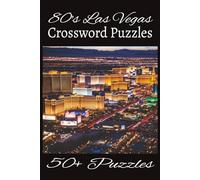 80's Las Vegas Crossword Puzzle: Crossword Puzzles with Easy to Read Print about 80's las Vegas, Gambler, Shows and more/6x9 inches, 120 pages/ 50+ ... Gift for Vacations, Holidays and Relaxing.