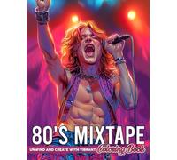 80's Mixtape Coloring Book: Electric Coloring pages with Music Scene Illustrations for Adults Calm and Creativity