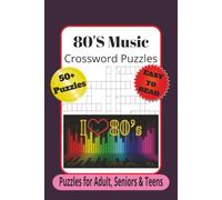 80's Music Crossword Puzzles: Crossword Puzzles with Easy-to-Read Print about 80's Music, Artist, Bands and More | 6x9 inches, 120 pages | 50+ Puzzles... Gift for Vacation, Holiday, or Relaxation