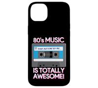 80's Music Is Totally Awesome Carcasa para iPhone 14 Plus
