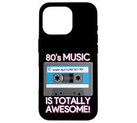 80's Music Is Totally Awesome Carcasa para iPhone 16 Pro