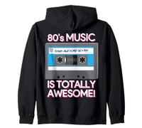 80's Music Is Totally Awesome Sudadera con Capucha