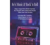 80s Music & Rock 'n Roll Puzzle Book: Easy Large Print Brain Games for People Who Watched Music Take Over the Screen (The Puzzle Shed Large Print Series)