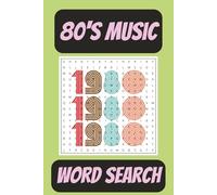 80's Music Word Search: Word Searches with Easy to Read Print about 1980's Music, Bands, Culture [ 6x9 inches, 110 pages] 50+ Puzzles. Gift for Vacations, Holidays & Free Times