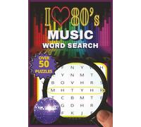 80s Music Wordsearch Puzzles: Wordsearch with easy to Read Print about 80s Music, 80s Songs, 80s Musical Trends and More 6x9 inches, 110 pages 50+ ... Gift for Vacations, Holidays and Free Times