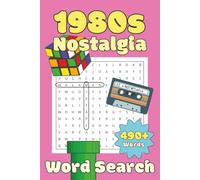 80s nostalgia word search: 490+ words bold and easy to read | 1980s nostalgia, pop culture and retro themed word searches on each page | 6x9 inches | for all ages.