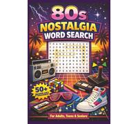 80's Nostalgia Word Search: 50+ Retro Puzzles Featuring Music, Movies, TV, and Pop Culture | Easy-to-Read Fun for Adults, Teens & Seniors - with Solutions | 6x9 inches, 112 pages
