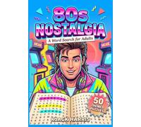 80s Nostalgia Word Search: A Retro Throwback Through the Memories, Trends and Childhood Favorites of the 1980s