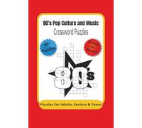 80's Pop Culture and Music Crossword Puzzles Puzzle for Adult, Seniors & Teens: Crossword Puzzles with Easy to Read Print about 80’s Pop Culture, ... Gift for Vacations, Holidays and Relaxation