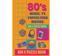 80's Puzzle Book: 80's Puzzle Book with Easy to Read Print about 80's music, 80's Tv, 80's Pop culture, and More | 6x9 inches 120 pages | 60+ Puzzles ... Gift for Friends, Family, Christmas
