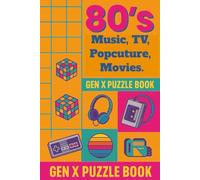 80's Puzzle Book: 80's Puzzle Book with Easy to Read Print about 80's music, 80's Tv, 80's Pop culture, and More | 6x9 inches 120 pages | 60+ Puzzles ... Gift for Friends, Family, Christmas