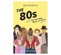 80s Quizpedia: The ultimate book of trivia