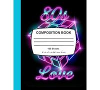 80s Retro Love Composition Notebook, College Ruled, 9-1/4" x 7-1/2", 100 Pages, Neon 80s Aesthetic Cover Journal