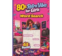 80s Retro Vibes for Girls Word Search (The Retro Decades Word Search Series)