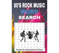 80'S ROCK MUSIC WORD SEARCH: PUZZLE BOOK: HAS 720 THEMED WORDS OF LEGENDARY ROCK BANDS, AND MUCH MORE. 6X9 PAPERBACK WITH 120 PAGES,60 PUZZLES... GREAT FOR ADULTS,SENIORS AND TEENS