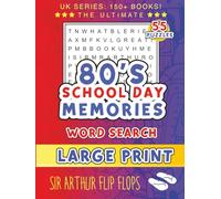 80s School Day Memories Large Print Word Search for Adults and Seniors: Extra Large Print Word Search | Growing Up British in the Eighties | 21x28cm ... Flops Adventures in the UK in Large Print)