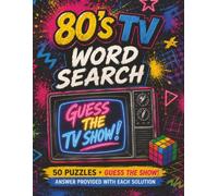 80's Televison Word Search GUESS THE TV SHOW: For Gen X Puzzle Lovers or Anyone Who Loves Totally Awesome Entertainment That Shaped a Generation
