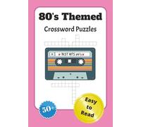 80's Themed Crossword Puzzles: Crossword Puzzles with Easy to Read Print about 80's Music, Movies, Pop Culture and More | 6x9 inches, 120 pages | 50+ ... Gift for Vacations, Holidays, and Relaxation