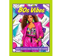 80s vibes: Adult Coloring Book Featuring Iconic 1980s Fashion