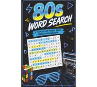 80's Word Search: A Totally Rad Puzzle Book Packed with 60 Retro Themed Word Search Puzzles