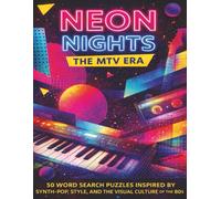 80's Word Search Neon Nights: The MTV Era: A Curated Word Search Experience Inspired by 80s Music, Style, and Visual Culture