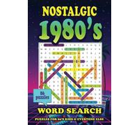 80s Word Search Puzzle Book: Nostalgic 1980's - Great Gift For Vacations & Holidays - Teens, Adults, Seniors - 6x9 inches - 86 Puzzles - 2064 Words - 113 Pages