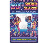 80's Word Search Puzzle Book: Word Searches with Easy to Read Print about the 1980s | 6x9 inches, 110 pages | 50+ Puzzles