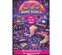 80s Word Search Puzzle Book: Word Searches with Easy to Read Print about the 1980s, 80s movies, 80s music, 80s culture, and more | 6x9 inches, 110 ... rides, campfires, or relaxing at the beach