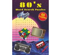 80's Word Search Puzzles: Word Search Puzzles with Easy to Read Print about all things 80's. T.V., Movies, Music, Pop Culture, Games, and more. 6x9 ... for Vacation, Relaxation. Holiday, Birthday,