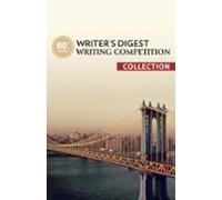80th Annual Writers Digest Writing Competition Collection (ebook)