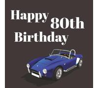 80th Birthday Guest Book: You’re not Old You’re a Classic Vintage Car Memory Party Keepsake with 75 Unique Questions and 50 Sign In Pages and Space ... 108 pages) for Adults and Celebrations