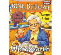 80th Birthday Mens Word Search Puzzle book: 80th Birthday Gift | Gifts for Men | Present for Senior | Present for Grandad | 80 Year old Gift | 80th ... | Large Print | Wordsearch | Gift for Dad
